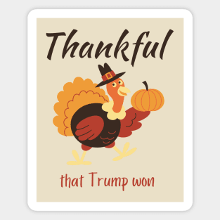 Trump Won Thanksgiving Magnet